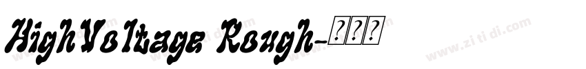 HighVoltage Rough字体转换